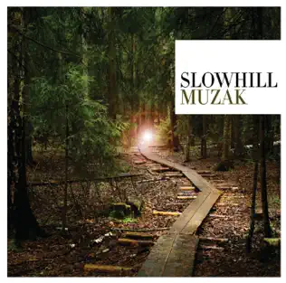 baixar álbum SlowHill - Muzak