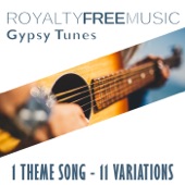 Royalty Free Music: Gypsy Tunes (1 Theme Song - 11 Variations) artwork