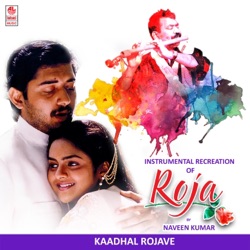A. R. Rahman - Kaadhal Rojave