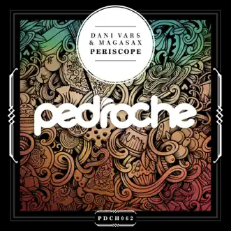 Periscope - Single by Dani Vars & Magasax album reviews, ratings, credits