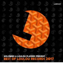 Best of Loulou Records 2017 by Kolombo album reviews, ratings, credits