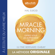 Hal Elrod - Miracle Morning - Offrez vous un supplément de vie !