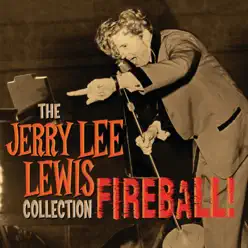 Fireball: The Collection - Jerry Lee Lewis