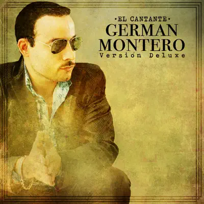 El Cantante (Versión Deluxe) - German Montero