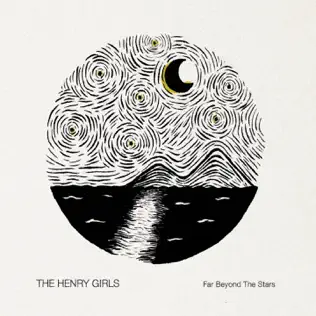 lataa albumi The Henry Girls - Far Beyond The Stars