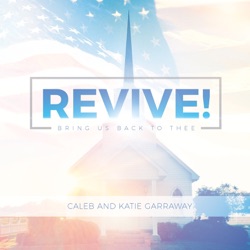 Caleb Garraway & Katie Garraway - Under God