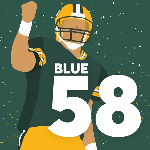 Blue 58 - A Packers Podcast Blue 58 - A Packers Podcast