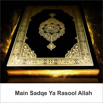 main sadqe ya rasool allah mp3 download pagalworld