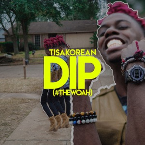 Dip (#thewoah) - Single