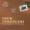 Tren Türküleri