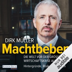 Machtbeben: Die Welt vor der größten Wirtschaftskrise aller Zeiten