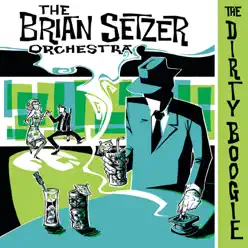 The Dirty Boogie - The Brian Setzer Orchestra