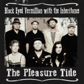 The Pleasure Tide (feat. The Inheritance) - Black Eyed Vermillion