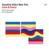 Love & Peace (with Eric Schaefer & Chris Jennings)