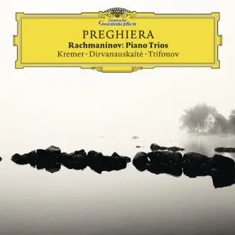 Preghiera (Arr. by Fritz Kreisler from Piano Concerto No. 2 in C Minor, Op. 18, 2nd Movement) by Gidon Kremer & Daniil Trifonov song reviws