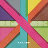 R.E.M. - R.E.M. At The BBC (Live) artwork
