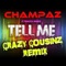 Tell Me (feat. Princess Barbee) - Champaz lyrics