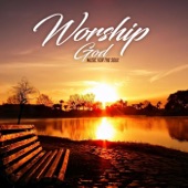 Worship God (Music For the Soul) [feat. Piano Suave Relajante] artwork