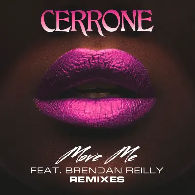 Move Me (feat. Brendan Reilly) [Remixes] - EP - Cerrone