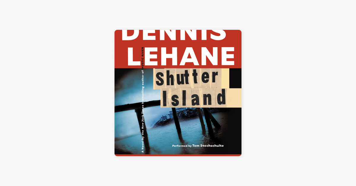 Shutter Island - Dennis Lehane Shutter Island - Dennis Lehane