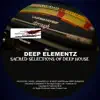 Sacred Selections of Deep House - Single album lyrics, reviews, download