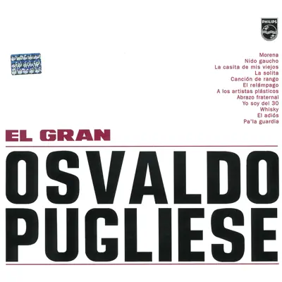 El Gran Osvaldo Pugliese - Osvaldo Pugliese El Gran Osvaldo Pugliese - Osvaldo Pugliese