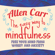 Allen Carr - The Easy Way to Mindfulness: Free your mind from worry and anxiety (Unabridged)