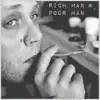 Rich Man Poor Man - Single album lyrics, reviews, download