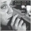 Stream & download Rich Man Poor Man - Single