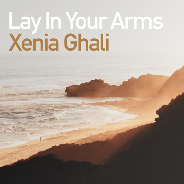 Xenia Ghali - Lay In Your Arms