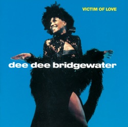 Dee Dee Bridgewater - Precious Thing (Till the Next... Somewhere)