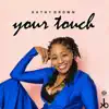 Your Touch (Remixes) - EP album lyrics, reviews, download