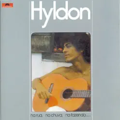 Na Rua, Na Chuva, Na Fazenda - Hyldon Na Rua, Na Chuva, Na Fazenda - Hyldon
