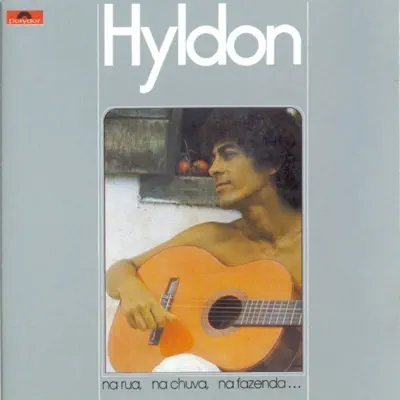 Na Rua, Na Chuva, Na Fazenda - Hyldon Na Rua, Na Chuva, Na Fazenda - Hyldon