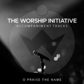 O Praise the Name (Anástasis) [Accompaniment Track] artwork