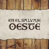 En el Salvaje Oeste - Las Mejores Canciones Country del Viejo Oeste album lyrics, reviews, download