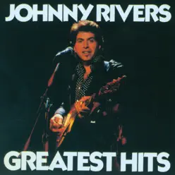 Greatest Hits - Johnny Rivers