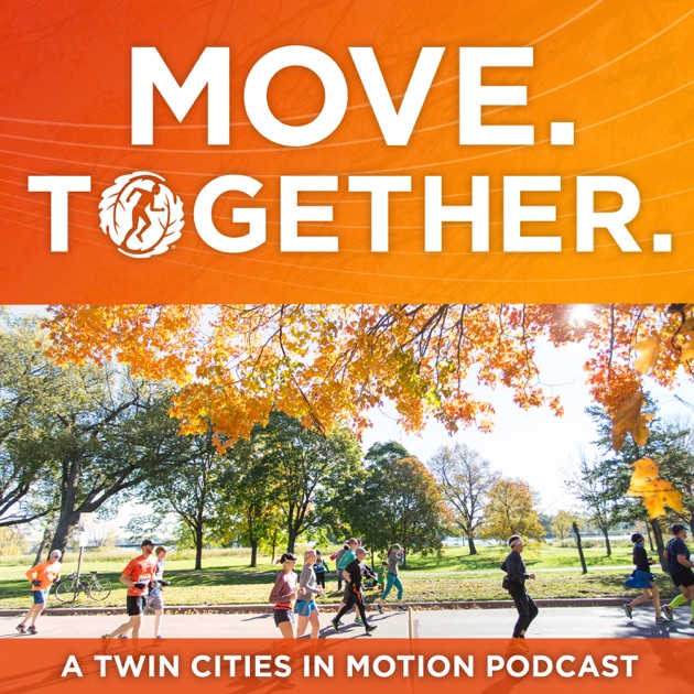 Move. Together. A Twin Cities In Motion Podcast by Hubbard Radio on