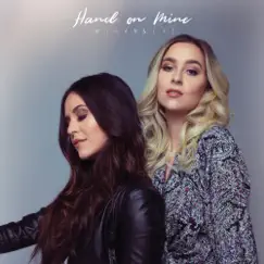 Hand On Mine - Single by Megan & Liz album reviews, ratings, credits