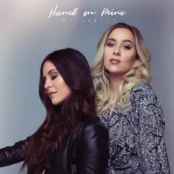 Hand On Mine - Single - Megan and Liz Hand On Mine - Single - Megan and Liz