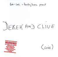 Peter Cook & Dudley Moore - Derek & Clive: Live artwork
