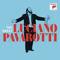 The Great Luciano Pavarotti - Luciano Pavarotti