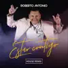 Estar Contigo (House Remix) - Single album lyrics, reviews, download