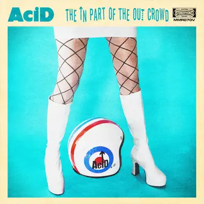 The in Part of the out Crowd - Acid