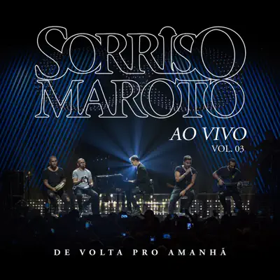 De Volta Pro Amanhã, Vol. 3 (Ao Vivo) - Single - Sorriso Maroto