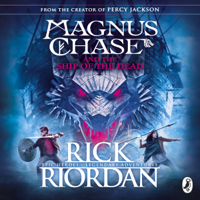 Rick Riordan - Magnus Chase and the Ship of the Dead (Book 3) artwork