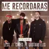 Me Recordarás - Single album lyrics, reviews, download