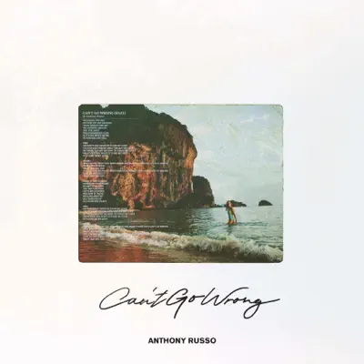 Can't Go Wrong - Single - Anthony Russo