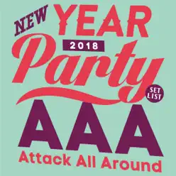 AAA New Year Party 2018 -Set List- - Aaa