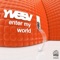Enter My World - Yves V lyrics
